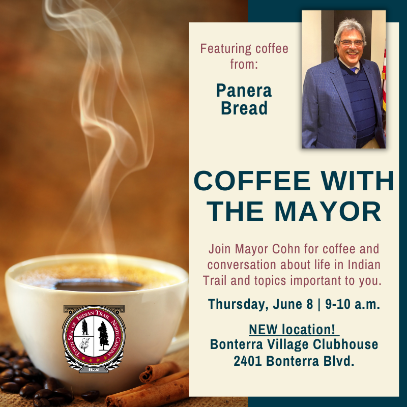 Coffee with the Mayor on Thursday, June 8, from 9-10 a.m. at Bonterra Village Clubhouse
