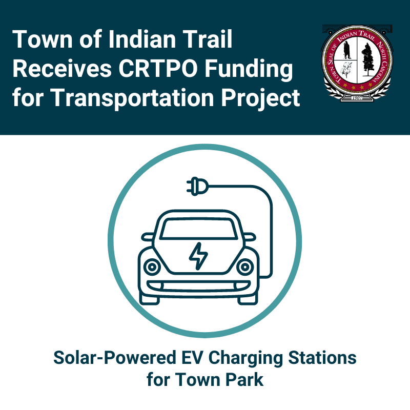 Indian Trail Receives Funding from CRTPO for Solar-Powered Electric Vehicle Chargers